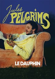 Jules Pelgrims dans Le dauphin Le Lieu Affiche