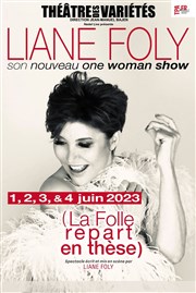 Liane Foly dans La folle repart en thèse Thtre des Varits - Grande Salle Affiche