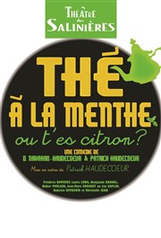 Thé à la menthe ou t'es citron ? Thtre des Salinires Affiche