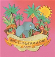 Galetta l'éléphantine de la jungle Thtre des Grands Enfants Affiche