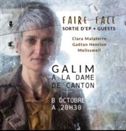 Galim : Release EP + Guests Melissmell / Gaétan Henrion / Clara Malaterre La Dame de Canton Affiche