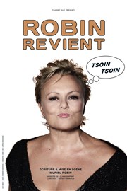 Muriel Robin dans Robin revient | avec Muriel Robin Halle Tony Garnier Affiche