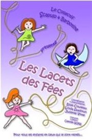 Les Lacets des fées Akton Thtre Affiche