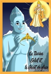 La Tsarine Soleil et le Géant de Glace Marelle des Teinturiers Affiche