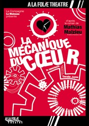 La mécanique du coeur  La Folie Thtre - Grande Salle Affiche