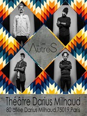 Les Autres Thtre Darius Milhaud Affiche