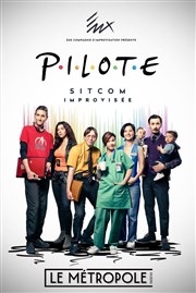 Pilote | par la Compagnie Eux Le Mtropole Affiche