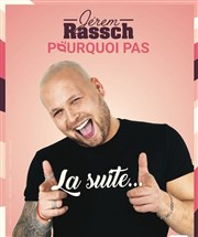 Jerem Rassch dans Pourquoi pas la suite L'Escalier du Rire Affiche