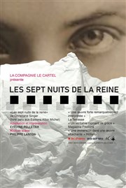 Les 7 nuits de la Reine Thtre Essaion Affiche