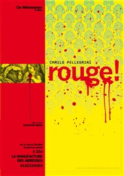 Rouge ! La Manufacture des Abbesses Affiche