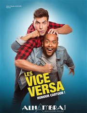 Les Vice-Versa Alhambra - Grande Salle Affiche