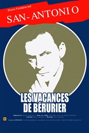 San Antonio - Les vacances de Bérurier Thtre Comdie Odon Affiche