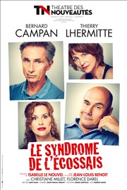 Le syndrome de l'écossais | Avec Thierry Lhermitte et Bernard Campan Thtre des Nouveauts Affiche