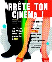 Arrête ton cinéma ! Thtre du port Affiche