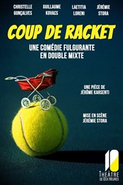 Coup de racket Thtre de Dix Heures Affiche