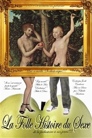 La folle histoire du sexe Thtre Le Palace salle 2 Affiche