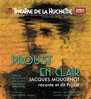 Proust en clair Thtre de la Huchette Affiche