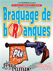 Braquage de Branques Thtre Les Feux de la Rampe - Salle 60 Affiche