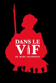 Dans le vif La Petite Caserne Affiche