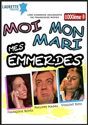 Moi, mon mari, mes emmerdes Laurette Thtre Avignon - Grande salle Affiche