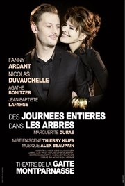 Des journées entières dans les arbres | avec Fanny Ardant et Nicolas Duvauchelle Gait Montparnasse Affiche