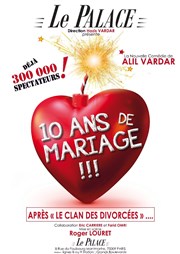 10 ans de mariage Le Palace Affiche