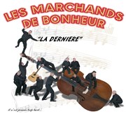 Les Marchands de Bonheur Grand Kursaal Affiche