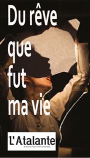 Du rêve que fut ma vie L'Atalante Affiche