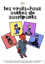 Les vrais-faux contes de Sacripants Thtre du RisCochet Nantais Affiche