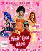 Fénix' love show Cabaret des Artistes Affiche