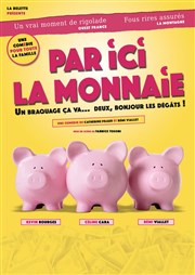 Par ici la monnaie La Comdie d'Aix Affiche