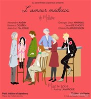 L'amour médecin Thtre de Nesle - grande salle Affiche