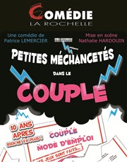 Petites méchancetés dans le couple Comdie La Rochelle Affiche