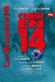 Comme en 14 | avec Virginie Lemoine Thtre la Bruyre Affiche