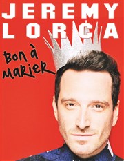 Jerémy Lorca dans Bon à Marier Les Arts dans l'R Affiche