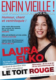 Laura Elko dans Enfin Vieille Le Toit Rouge Affiche