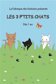 Les 3 p'tits chats Akton Thtre Montreuil Affiche