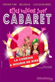 Elles voulaient jouer cabaret Le Malicia Affiche