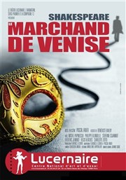 Le Marchand de Venise Thtre Le Lucernaire Affiche