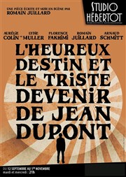 L'heureux destin et le triste devenir de Jean Dupont Studio Hebertot Affiche