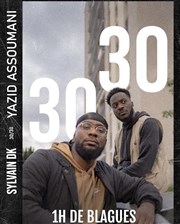 30 / 30 de Sylvain Dk & Yazid Assoumani Broc comedy club Affiche