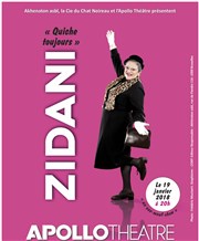 Zidani dans Quiche toujours Apollo Thtre - Salle Apollo 130 Affiche