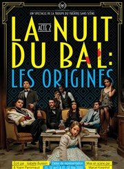 La Nuit du Bal : Les Origines Chteau du domaine de Seraincourt Affiche