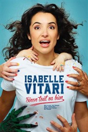 Isabelle Vitari dans Sinon tout va bien Espace Michel Simon Affiche