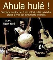 Ahula Hulé ! Thtre Darius Milhaud Affiche