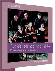 Ensemble vocal Aedes | Noël enchanté Grand Carr Affiche