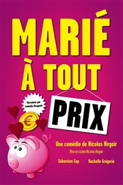 Marié à tout prix Thtre Nicolange Affiche