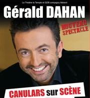 Gérald Dahan dans Canulars sur scène Thtre le Palace - Salle 1 Affiche