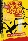 Dernier coup de ciseaux Thtre des Mathurins - grande salle