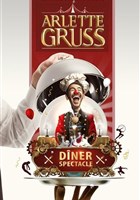 Dner-spectacle au Cirque Arlette Gruss | Mulhouse